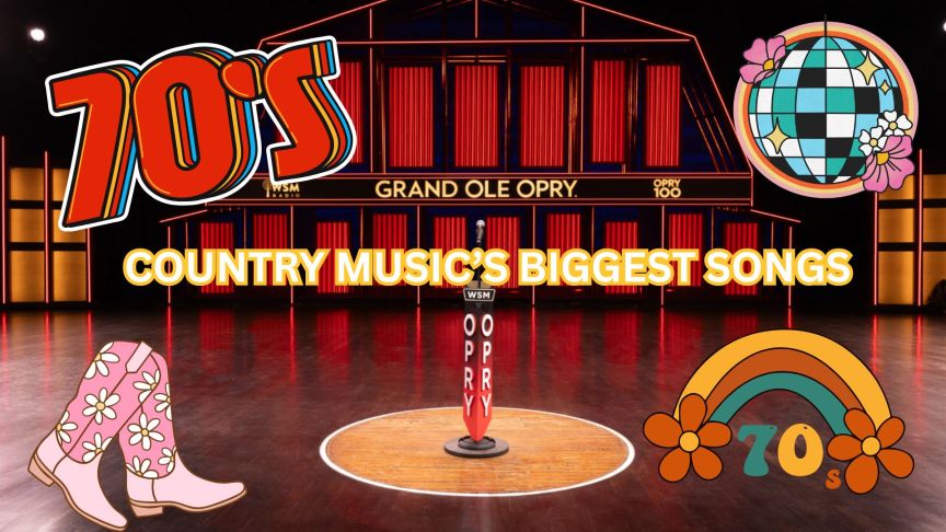 Grand Ole Opry Celebrates Country's Biggest Songs- 70's Edition