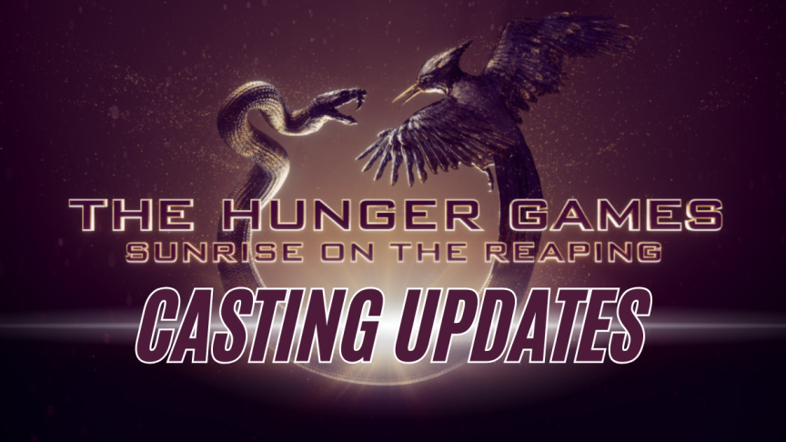 'The Hunger Games: Sunrise on the Reaping' Casting Updates