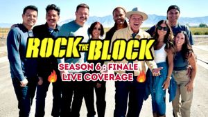 'Rock the Block' Season 6 Finale